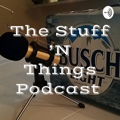 The Stuff ‘N Things Podcast 3.05: Hate Week Part 2