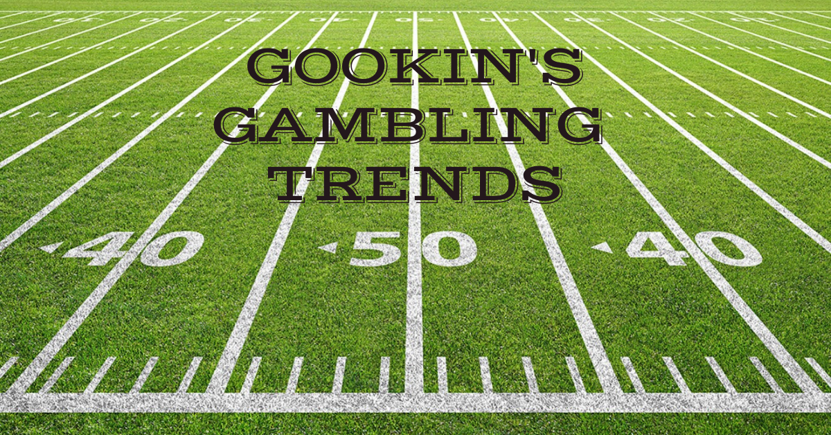 Gookin’s Gambling Trends